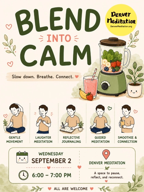 Event flyer for "Blend Into Calm" hosted by Denver Meditation.