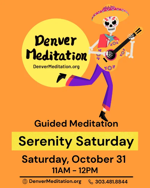 Serenity Saturday - Guided Meditation - Sat Oct 31 11AM-12PM